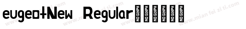 eugeotNew Regular字体转换